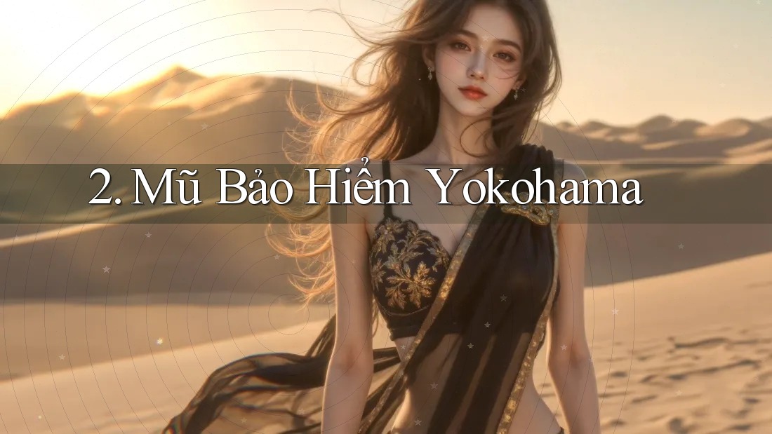 2. Mũ Bảo Hiểm Yokohama 2. Mũ Bảo Hiểm Yokohama