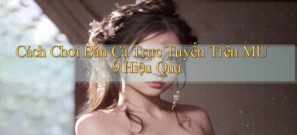 mu9   Cập Nhật 2026   Link Chơi Online Mọi Lúc