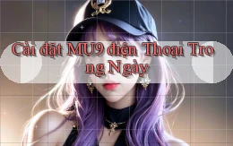 cài đặt mu9 điện thoại trong ngày