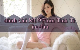 đánh giá mu9 phân tích trận đấu