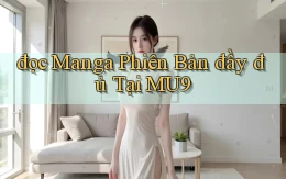 đọc manga phiên bản đầy đủ tại mu9