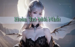 Hoàn trả Mới nhất