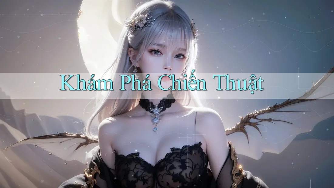 Khám Phá Chiến Thuật Khám Phá Chiến Thuật