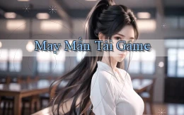May mắn Tải game