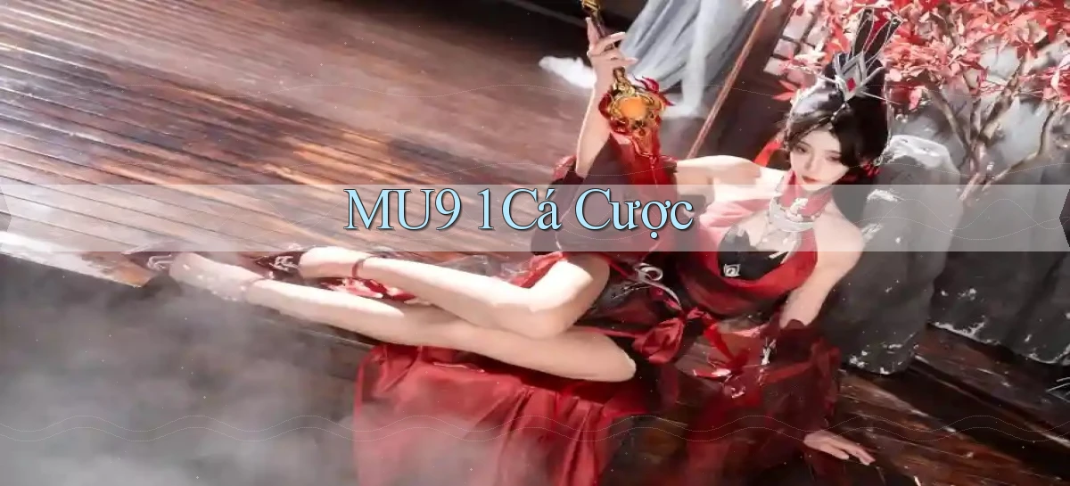 mu9 1 cá cược