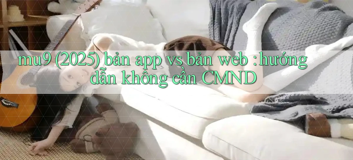 mu9   Cập Nhật 2026   Link Chơi Online Mọi Lúc