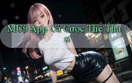 mu9 app cá cược thể thao