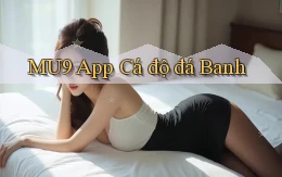 mu9 app cá độ đá banh