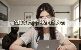 mu9 app cá độ net