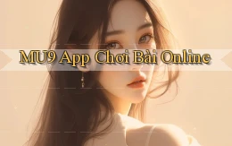 mu9 app chơi bài online