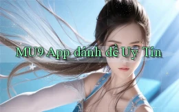 mu9 app đánh đề uy tín