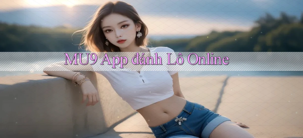 mu9   Cập Nhật 2026   Link Chơi Online Mọi Lúc