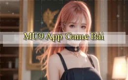 mu9 app game bài