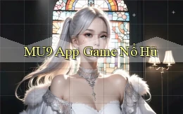 mu9 app game nổ hũ