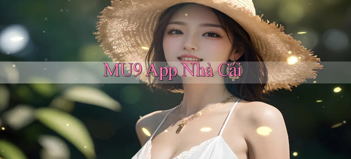 mu9 app nhà cái
