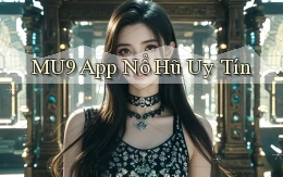 mu9 app nổ hủ uy tín