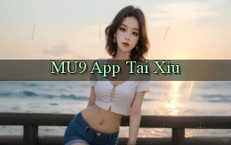 mu9 app tải xỉu