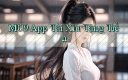 mu9 app tài xỉu tặng tiền