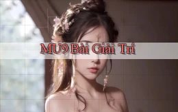 mu9 bài giải trí
