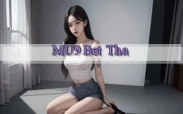 mu9 bet tha