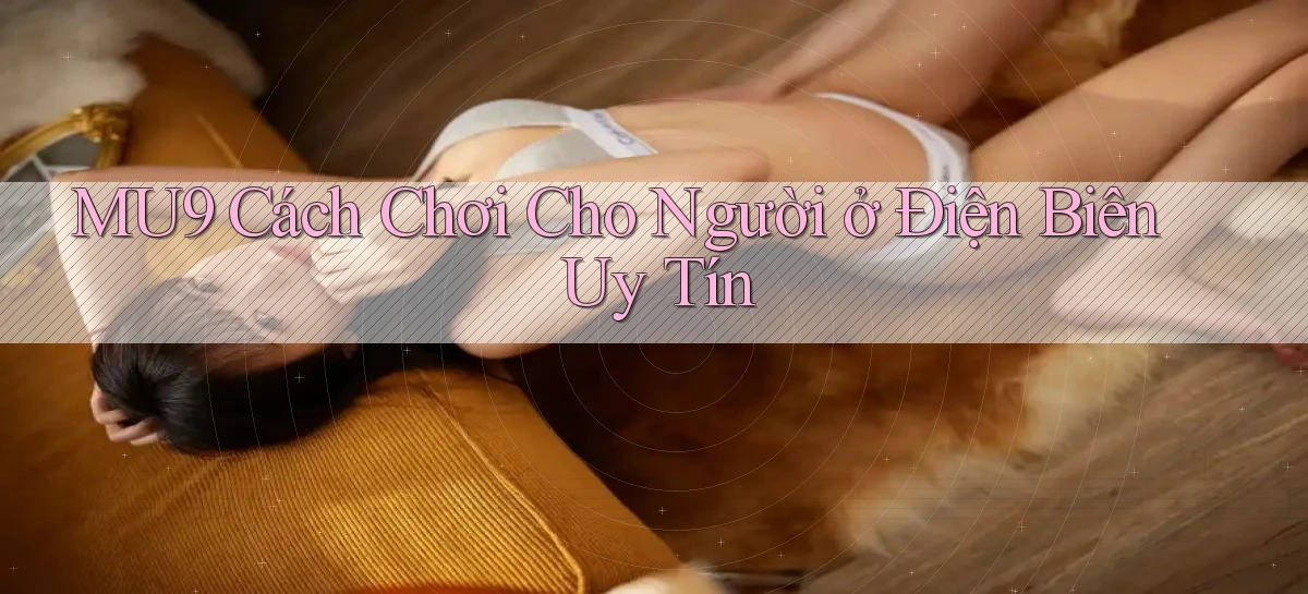 mu9   Cập Nhật 2026   Link Chơi Online Mọi Lúc