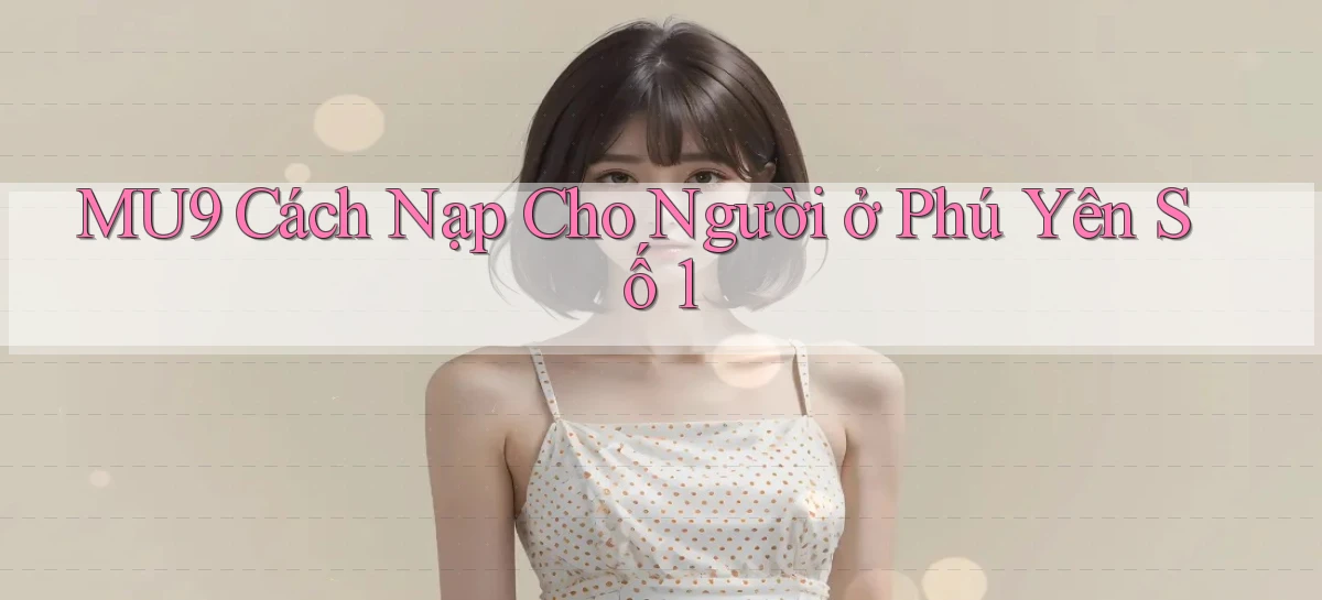 mu9   Cập Nhật 2026   Link Chơi Online Mọi Lúc