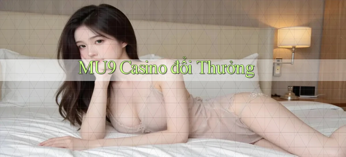 mu9   Cập Nhật 2026   Link Chơi Online Mọi Lúc