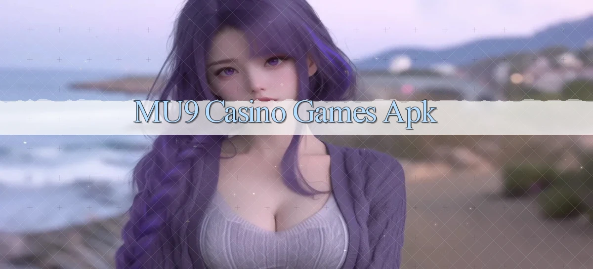 mu9 casino games apk