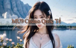 mu9 casino quốc tế