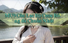 mu9  câu lạc bộ cược bóng đá chuẩn nhất