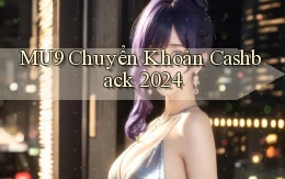 mu9 chuyển khoản cashback 2024