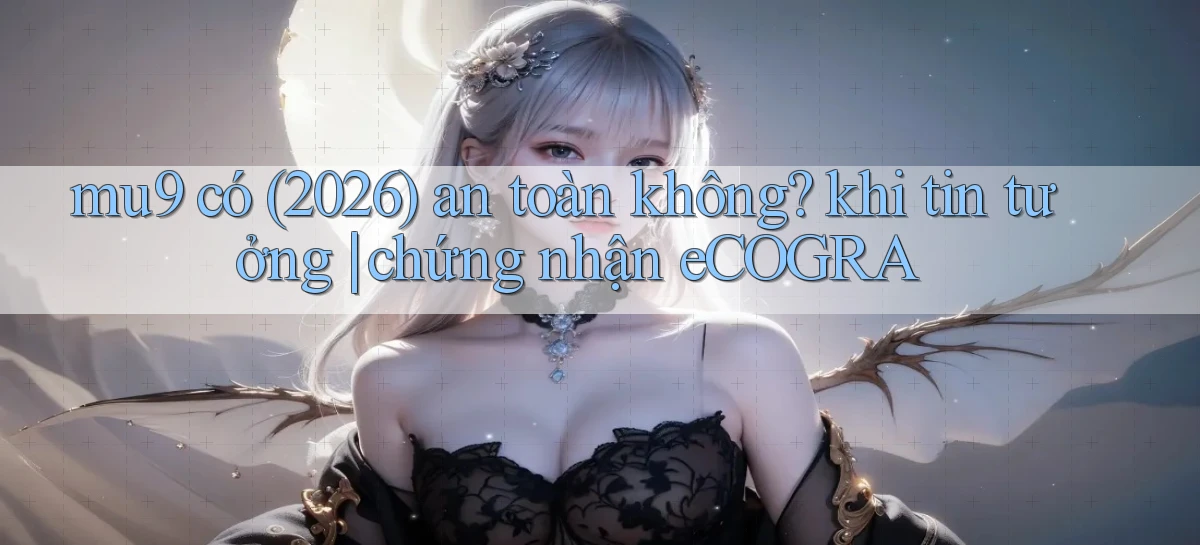 mu9   Cập Nhật 2026   Link Chơi Online Mọi Lúc