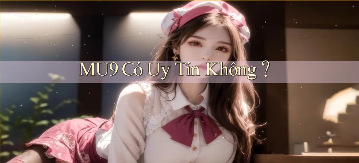 mu9   Cập Nhật 2026   Link Chơi Online Mọi Lúc