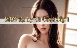 mu9  đại lý cá cược cấp 1