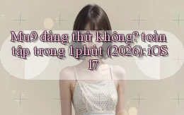Mu9 đáng thử không toàn tập trong 1 phút (2026) iOS 17