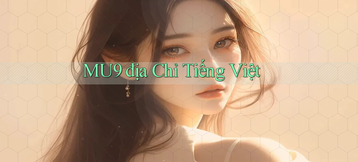 mu9   Cập Nhật 2026   Link Chơi Online Mọi Lúc