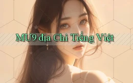 mu9 địa chỉ tiếng việt