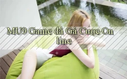 mu9  game đá gà cược online