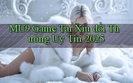 mu9  game tài xỉu đổi thưởng uy tín 2025