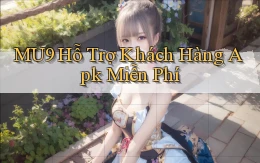 mu9  hỗ trợ khách hàng apk miễn phí