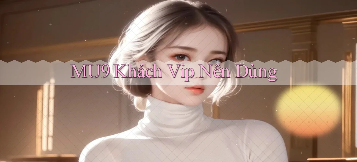 mu9   Cập Nhật 2026   Link Chơi Online Mọi Lúc