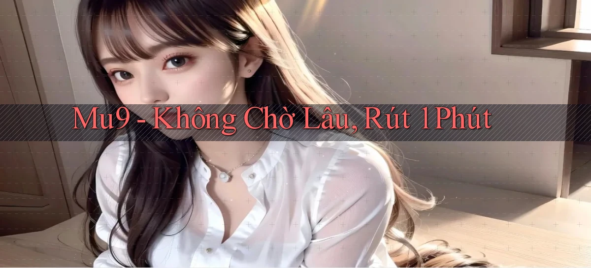 mu9   Cập Nhật 2026   Link Chơi Online Mọi Lúc