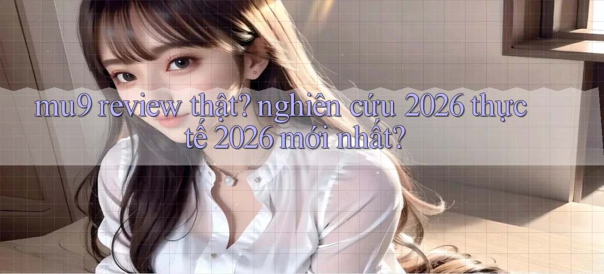 mu9   Cập Nhật 2026   Link Chơi Online Mọi Lúc