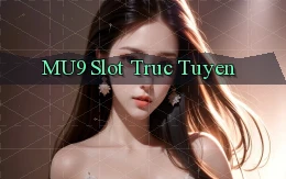 mu9  slot truc tuyen