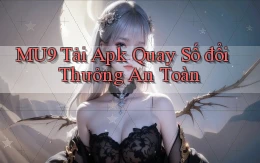 mu9  tải apk quay số đổi thưởng an toàn