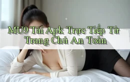 mu9  tải apk trực tiếp từ trang chủ an toàn
