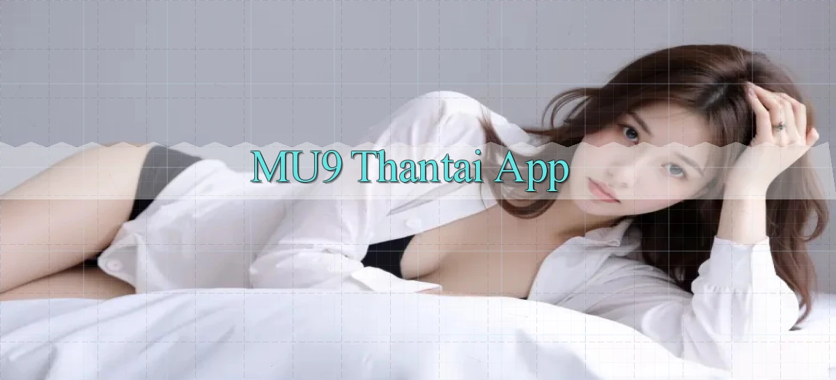 mu9  thantai app