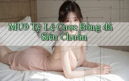 mu9  tỷ lệ cược bóng đá siêu chuẩn