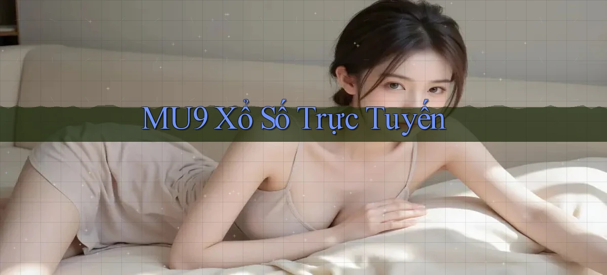 mu9   Cập Nhật 2026   Link Chơi Online Mọi Lúc