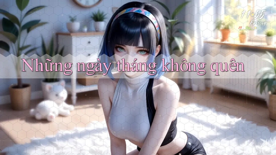 Những ngày tháng không quên